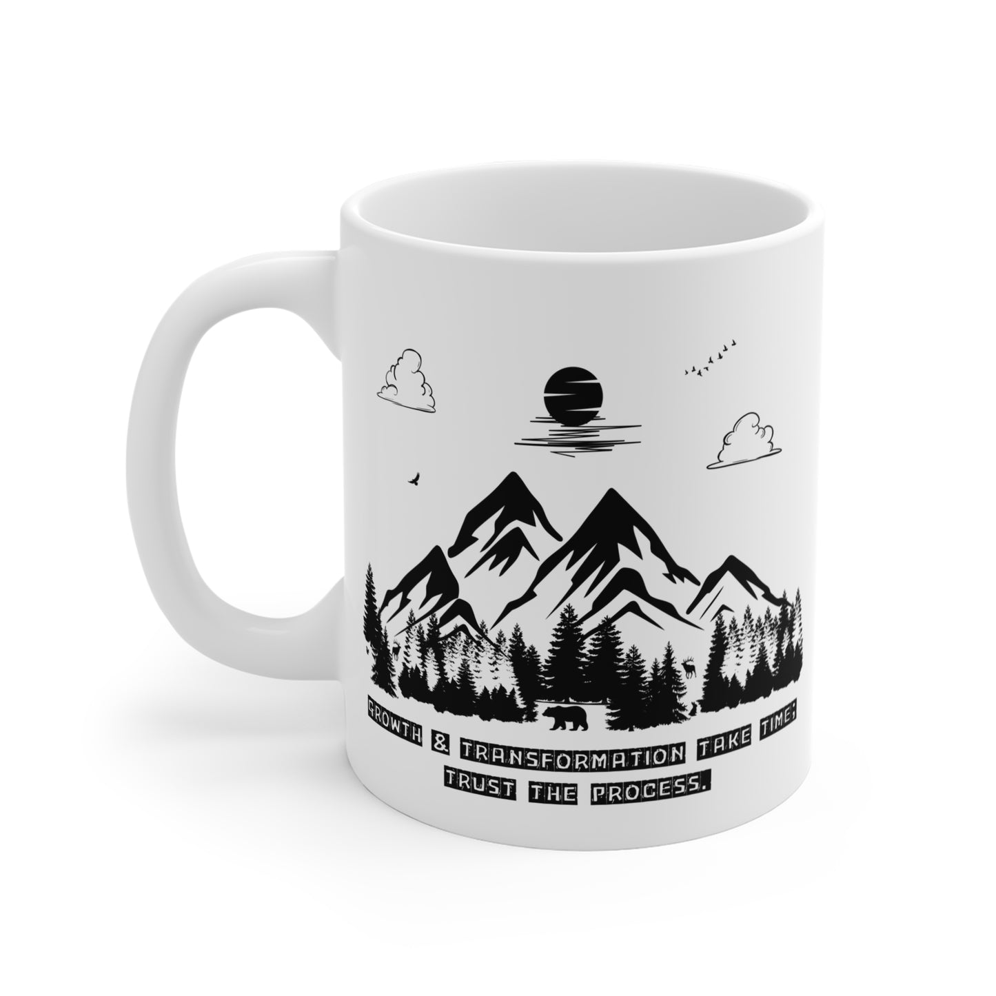 Inspirational Mountain Mug – "Growth & Transformation Take Time" – Perfect for Nature & Adventure Lovers