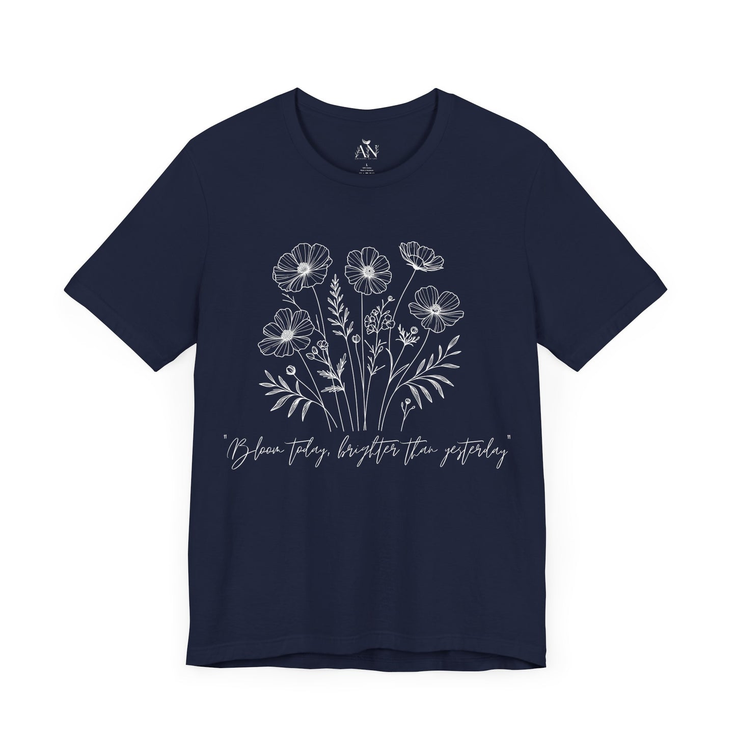 "Bloom Today" Wildflower T-Shirt – Inspire, Grow, Flourish