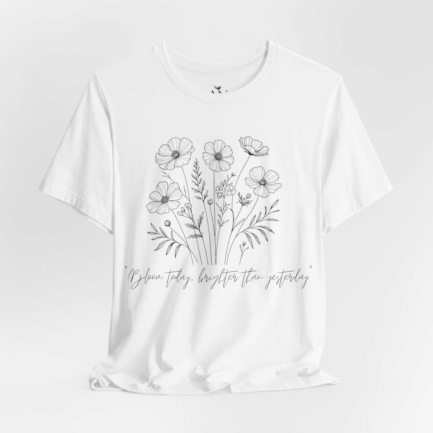 "Bloom Today" Wildflower T-Shirt – Inspire, Grow, Flourish