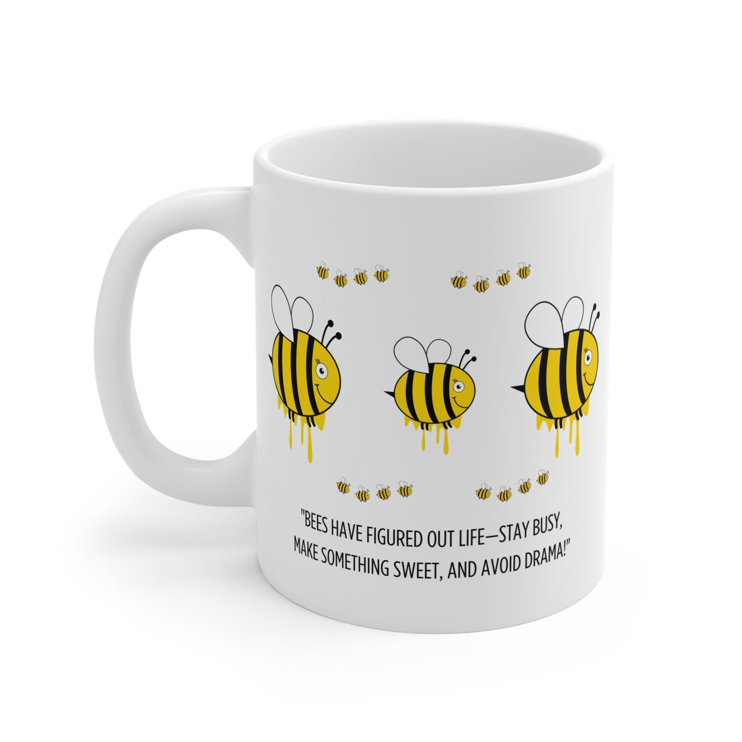 Busy Bee Wisdom Mug – Sweet, Simple, and Drama-Free!