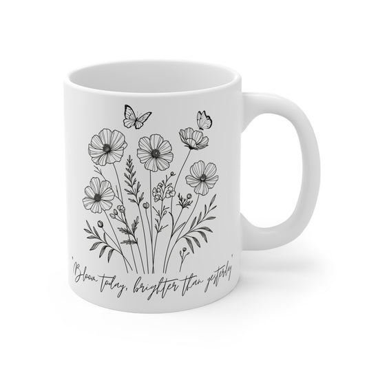 Wildflower Bloom Mug – "Bloom Today, Brighter Than Yesterday