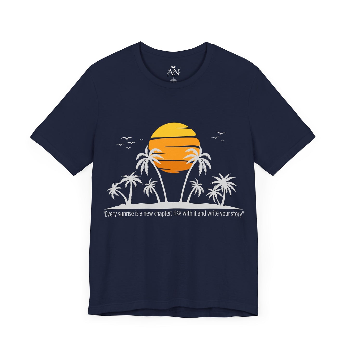 Rise & Shine Sunrise T-Shirt – "Every Sunrise is a New Chapter"