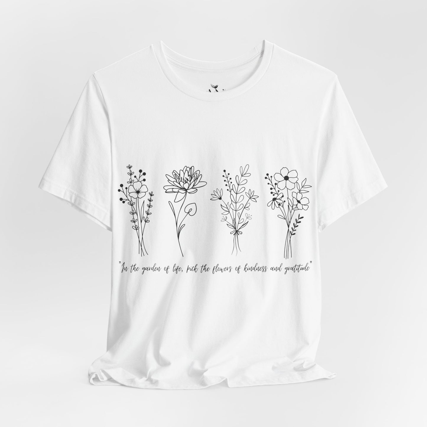 Wildflower Inspiration T-Shirt – "Pick the Flowers of Kindness & Gratitude"