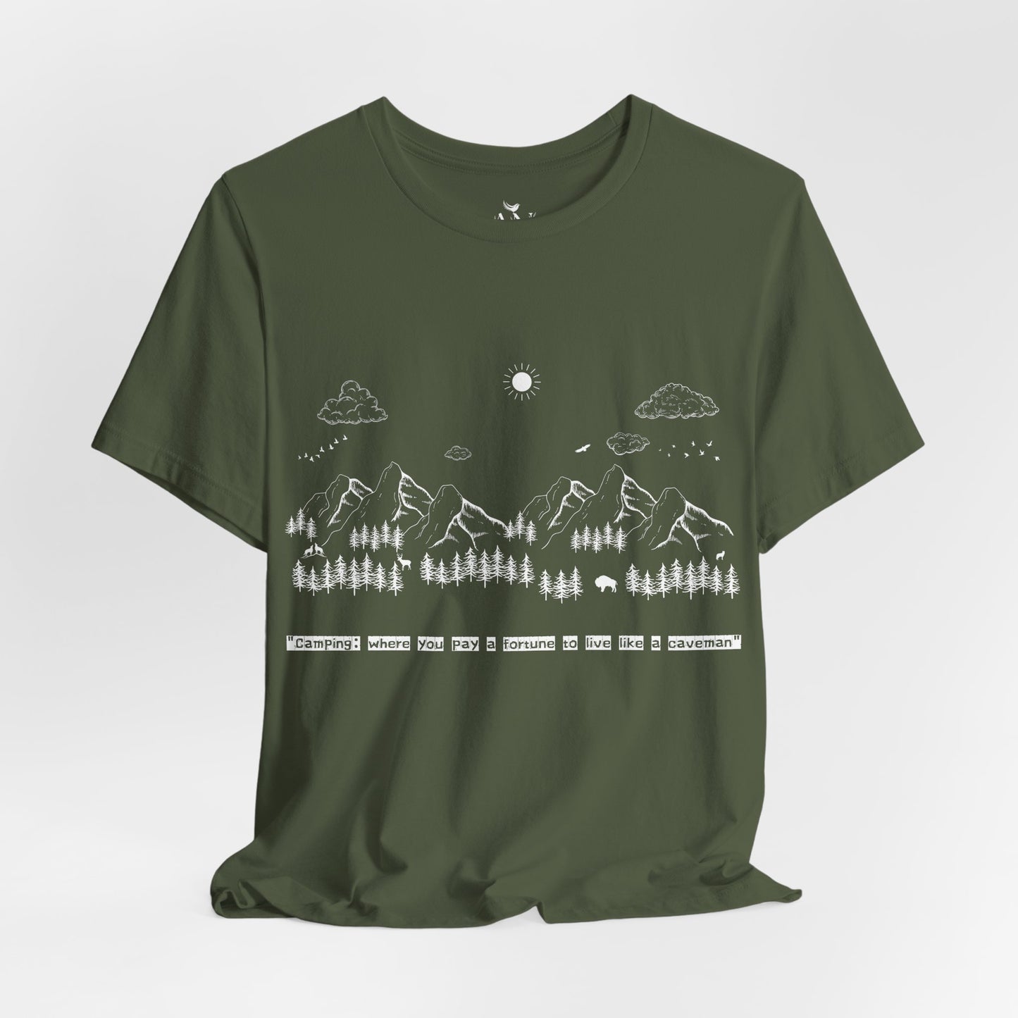 Camping T-Shirt – "Where You Pay a Fortune to Live Like a Caveman"