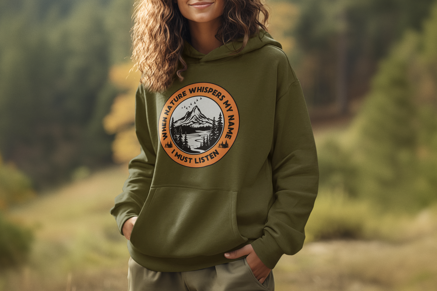 Cozy Up to Adventure – The Perfect Hoodie for Nature Lovers - 'When Nature Whispers My Name, I Must Listen'